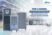 Top 3 model máy hút ẩm công nghiệp Fujie hiệu suất cao phù hợp cho các nhà kho cỡ vừa