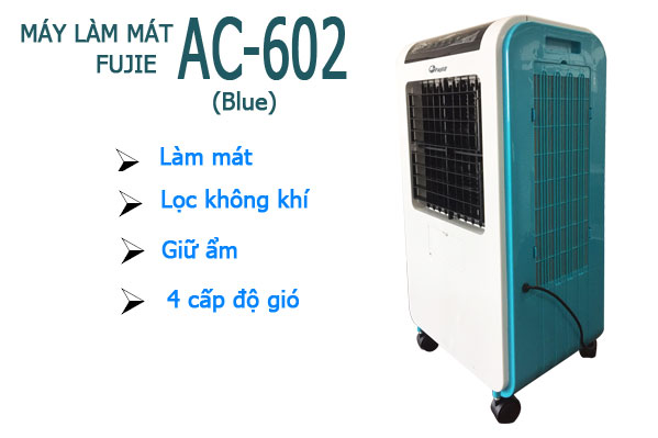 Máy làm mát cao cấp FujiE AC-602 (Blue)